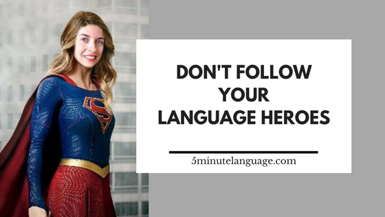 Don't follow your language heroes