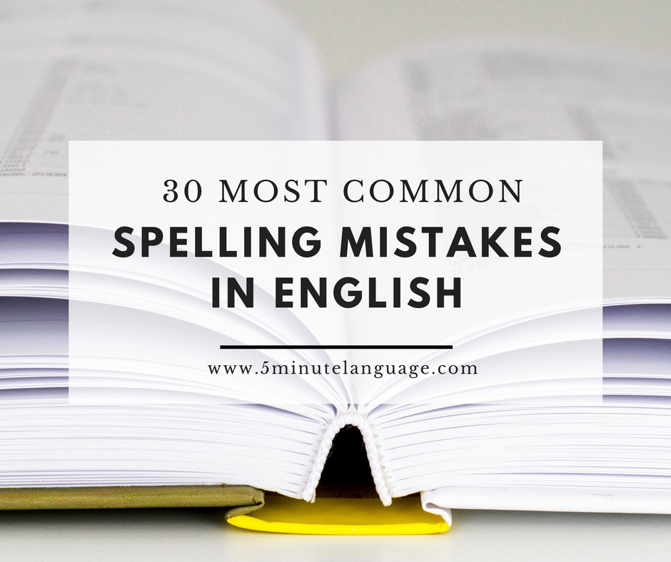 most common spelling mistakes in English